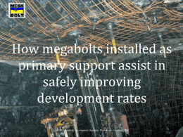 Installation of Megabolts as Primary Supports