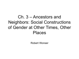 Ch. 3 – Ancestors and Neighbors: Social Constructions of Gender at