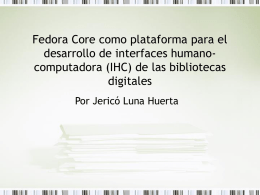Fedora Core como plataforma para el desarrollo de interfaces