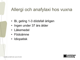Allergi och anafylaxi hos vuxna, 101021, GunillaLindström