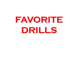 Drills n - Games - Gimmicks