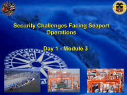 Security Challenges Facing Seaport Operations Day 1