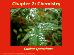 Chapter 2: Chemistry Clicker Questions