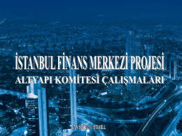 sayılarla istanbul - İstanbul Finans Merkezi Altyapı Komitesi