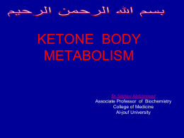 KETONE BODY METABOLISM - Qassim College of Medicine