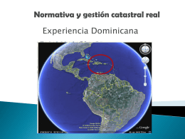 Normativa y gestión catastral real. Experiencia Dominicana