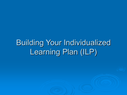Building Your Individualized Learning Plan (ILP)