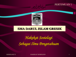 X 1 Hakekat sosiologi - SMA Darul Islam Gresik
