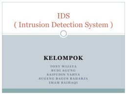 IDS ( Intrusion Detection System )