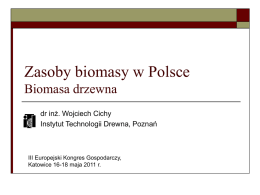 Zasoby biomasy w Polsce Biomasa drzewna