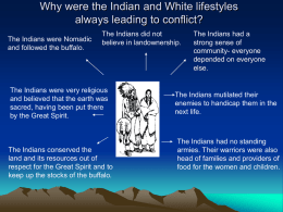 Why were the Indian and White lifestyles always leading to conflict?