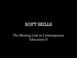 Soft Skills: The Missing Link in Contemporary Education Curricula