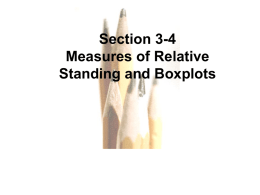 3-4 Measures of Relative Standing and Boxplots