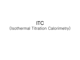 ITC (Isothermal Titration Calorimetry)