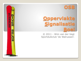 Presentatie OSB (Oppervlakte Signalisatie Boei)