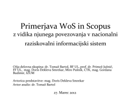 Primerjava WoS in Scopus z vidika njunega povezovanja v