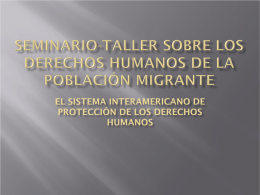 El Sistema Interamericano de Protección de los Derechos Humanos