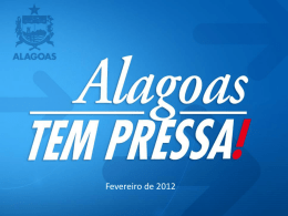 Apresentacao Padrao do Alagoas Tem Pressa 15.02