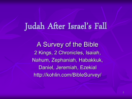 Presentation Seven: Judah After Israel`s Fall