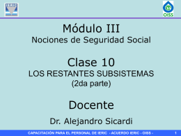 MODULO III - CLASE 10 Los restantes Subsistemas (2da parte)