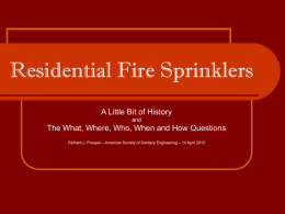 Residential Fire Sprinklers - by Rich Prospal