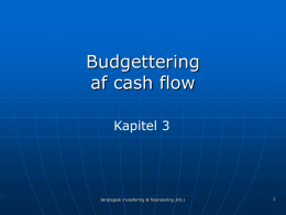 Investering - Kap 3. Budgettering af cash flow