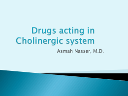 7. Cholinergic drugs