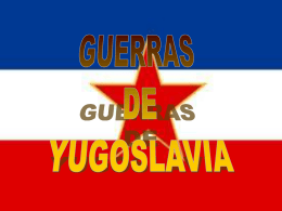 La guerra de Exyugoslavia1 - Historia del mundo contemporáneo