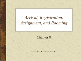 Arrival, Registration, Assignment, and Rooming