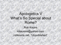 Christian Apologetics Series #8: Why Rome?
