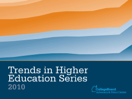 Trends in Higher Education Series 2010