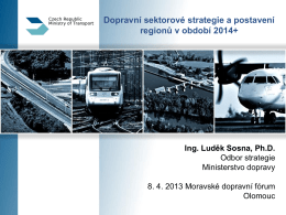Dopravní sektorové strategie a postavení regionů v období