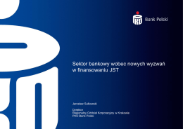 Sektor bankowy wobec nowych wyzwań w finansowaniu JST
