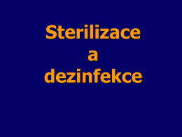 Dezinfekce, sterilizace