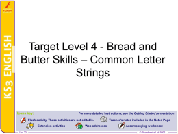 Target Level 4 - Bread and Butter Skills – Common Letter Strings