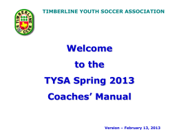 TIMBERLINE YOUTH SOCCER ASSOCIATION The