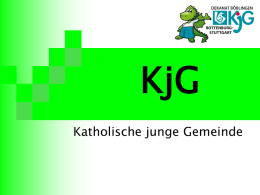 KjG-Präsentation Böblingen [ ppt | Größe: 622 KB ]