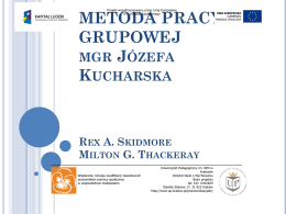 METODA PRACY GRUPOWEJ Rex A. Skidmore Milton G. Thackeray