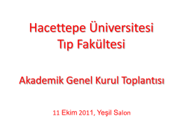 Akademik Genel Kurul Toplantısı - Hacettepe Üniversitesi Tıp Fakültesi