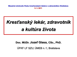 Doc. MUDr. Jozef Glasa, CSc., PhD.