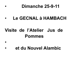 25-9-2011 Le GECNAL à HAMBACH Visite du Local Jus de