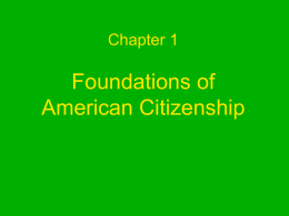Chapter 1-Foundations of American Citizenship