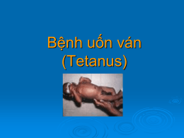 Bệnh uốn ván (Tetanos)