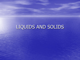 LIQUIDS AND SOLIDS