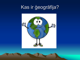 Kas ir ģeogrāfija?