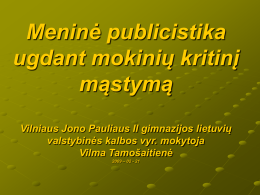 Meninė publicistika ugdant mokinių kritinį mąstymą Vilniaus Jono