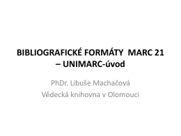 Bibliografické formáty MARC 21, UNIMARC