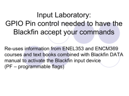 Lab 1. Lecture 1 -- Activating the Blackfin GPIO pins