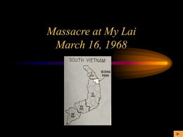 Massacre at My Lai March 16, 1968