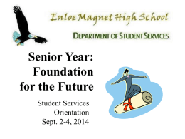Senior Orientation PowerPoint - Enloe High School Student Services
